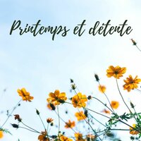 Printemps et détente - Zen Musique Prime