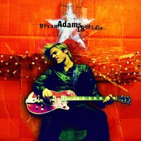 I Think About You - Bryan Adams