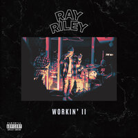 Realest I Wrote - Ray Riley