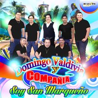 Que Nos Pasa - Domingo Valdivia y Compañia