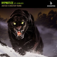 Hypnotize - Jasted & Chester Young & LexBlaze