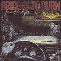 Bridges to Burn - The Lowdown Drifters