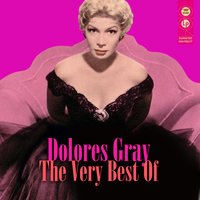The World Has A Promise - Dolores Gray