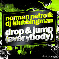 Drop & Jump (Everybody) - Norman Netro & Klubbingman