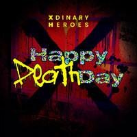 Happy Death Day - Xdinary Heroes