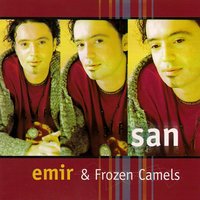 Neka Me Pjesma Donese - Emir & Frozen Camels