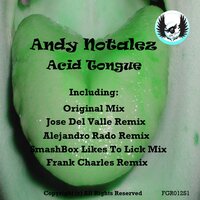 Acid Tongue - Andy Notalez & Jose Del Valle