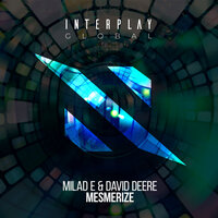 Mesmerize - Milad E & David Deere