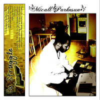 Da Struggle - Micall Parknsun