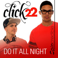 Do It All Night - Click22 & Crimson Kings & Lee Butler & Christopher Rudall & Steven Laycock & Owen Davies