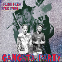 Gansta Party - Flint Heem & Byrie Irving