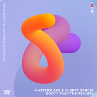 Booby Trap - Masterslave & Albert García & Ivan Oliva