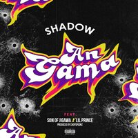 An Gama - Shadow & Lil Prince & Son of jigawa