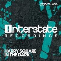 In The Dark - Harry Square