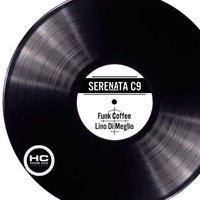 Serenata C9 - Lino Di Meglio & Funk Coffee