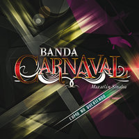 Hombre De Palabra - Banda Carnaval