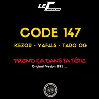 Prend ça dans ta tête - Code 147