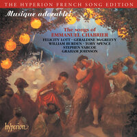 Chabrier: Les plus jolies chansons du pays de France: No. 33, Bergère et chasseur "Chanson poitevine" - Felicity Lott & Graham Johnson & Эммануэль Шабрие