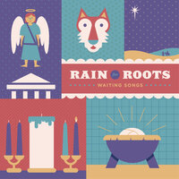 O Come, O Come, Emmanuel - Rain for Roots & Sandra McCracken & Skye Peterson