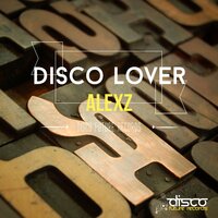 Disco Lover - Alexz