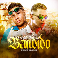 Ela Quer Sentar pra Bandido - MC DUARTT & DJ Juan ZM
