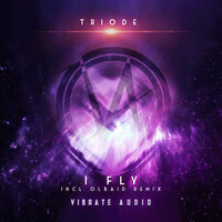 I Fly - Triode & Olbaid