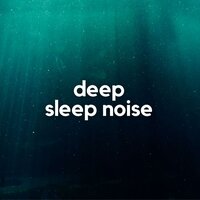 Deep Sleep Noise, Pt.8 - Sensitive ASMR