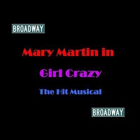 But Not For Me - Broadway Cast & Mary Martin