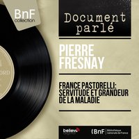 Servitude et grandeur de la maladie, pt. 1 - Pierre Fresnay