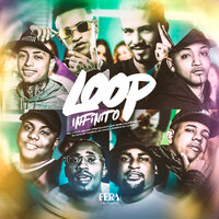 Loop Infinito - DJ FAISCA & MC Jvila & Mc Pretchako & Dj Luizin & MC Gabluca & Dj Kaio Lopes