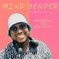 Mind Bender - Nhlanhla The Guitarist & As Aych & Muntu Sa