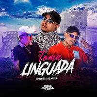 Toma Linguada - MC Miller & MC Marte & DJ Renan