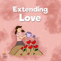 Extending Love - SRMD Bhakti