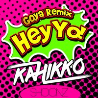 Hey Yo! - Kahikko