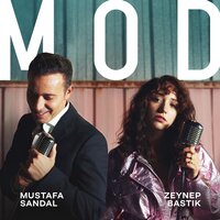 Mod - Mustafa Sandal & Zeynep Bastık