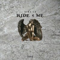 Ride 4 Me - King Lo