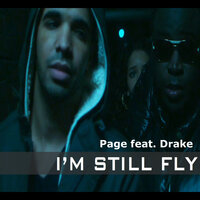 I'm Still Fly feat. Drake - Page & Drake