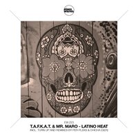 Latino Heat - T.a.f.k.a.t. & Mr. Maro