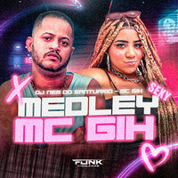 Medley Sexy - Dj Nem do Santuário & MC GIH