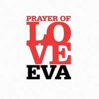 Prayer Of Love - Eva