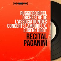 Violin Concerto No. 1 in D Major, Op. 6: I. Allegro maestoso - Tempo giusto - Ruggiero Ricci & Никколо Паганини