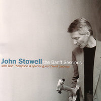 Everybody's Song But My Own - John Stowell