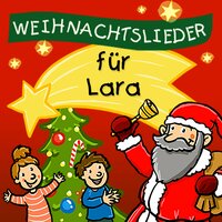Wir wünschen dir frohe Weihnacht (Für Lara) - Weihnachtslied für dich & Simone Sommerland