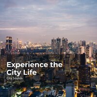 Extravagant City - City Sounds Ambience & City Sounds for Sleeping & City Sounds