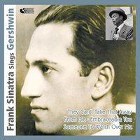 Nice Work If You Can Get It - Frank Sinatra & Nelson Riddle And His Orchestra