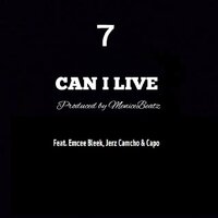 Can I Live - G-Box Da Smoke & Jerz Camacho & Emcee Bleek & Capo