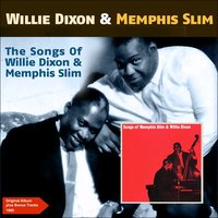 Kansas City No.1, 2 and 3 - Willie Dixon & Memphis Slim