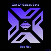 Out Of Golden Gate - Bob Ray