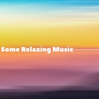 Warm Evening - Some Relaxing Music & Some Music to Relax & Some Zen Music