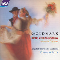 Goldmark: Rustic Wedding Symphony, Op. 26 - 5. Tanz (Allegro molto) - Yondani Butt & Royal Philharmonic Orchestra